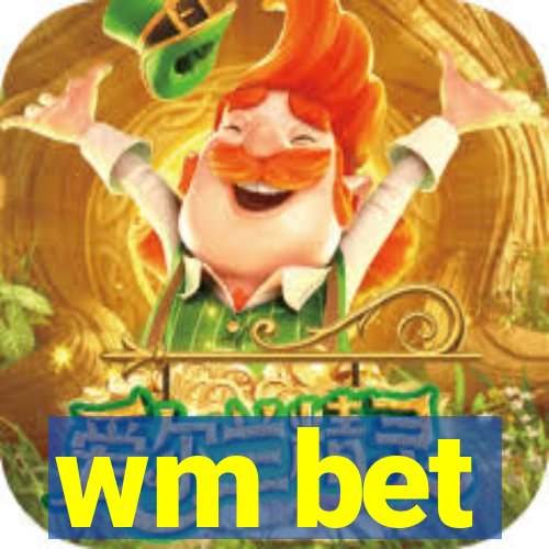 wm bet